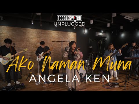Ako Naman Muna - Angela Ken LIVE at Toggleswitch Unplugged