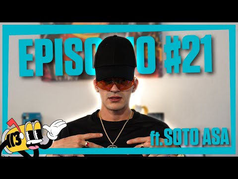 CLUB 113 | EPISODIO 21 con SOTO ASA