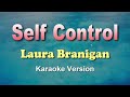 SELF CONTROL Laura Branigan KARAOKE VERSION 80 S 70 S