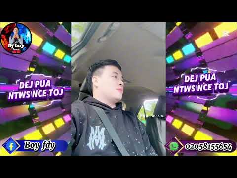 Dej pua ntws nce toj 🚀🚀Remix Djboy#เพลงฮิตในtiktok #dj 