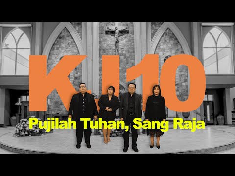 KJ 10 – Pujilah Tuhan, Sang Raja (KK 52)