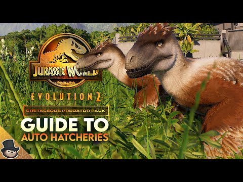 A Full Guide To The NEW Auto Hatcheries In Jurassic World Evolution 2