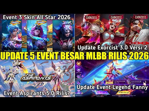UPDATE 5 EVENT MLBB RILIS 2026! EVENT ALL STAR, ASPIRANTS 5.0, BOUNTY HUNTER, EXORCIST, LEGEND FANNY