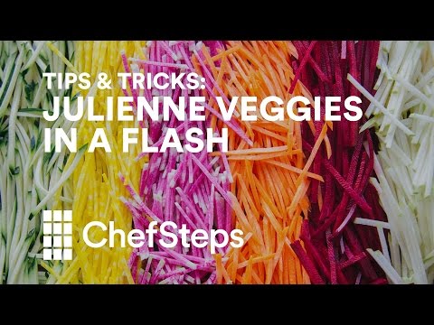 ChefSteps Tips & Tricks: Julienne Hella Veggies in a Flash
