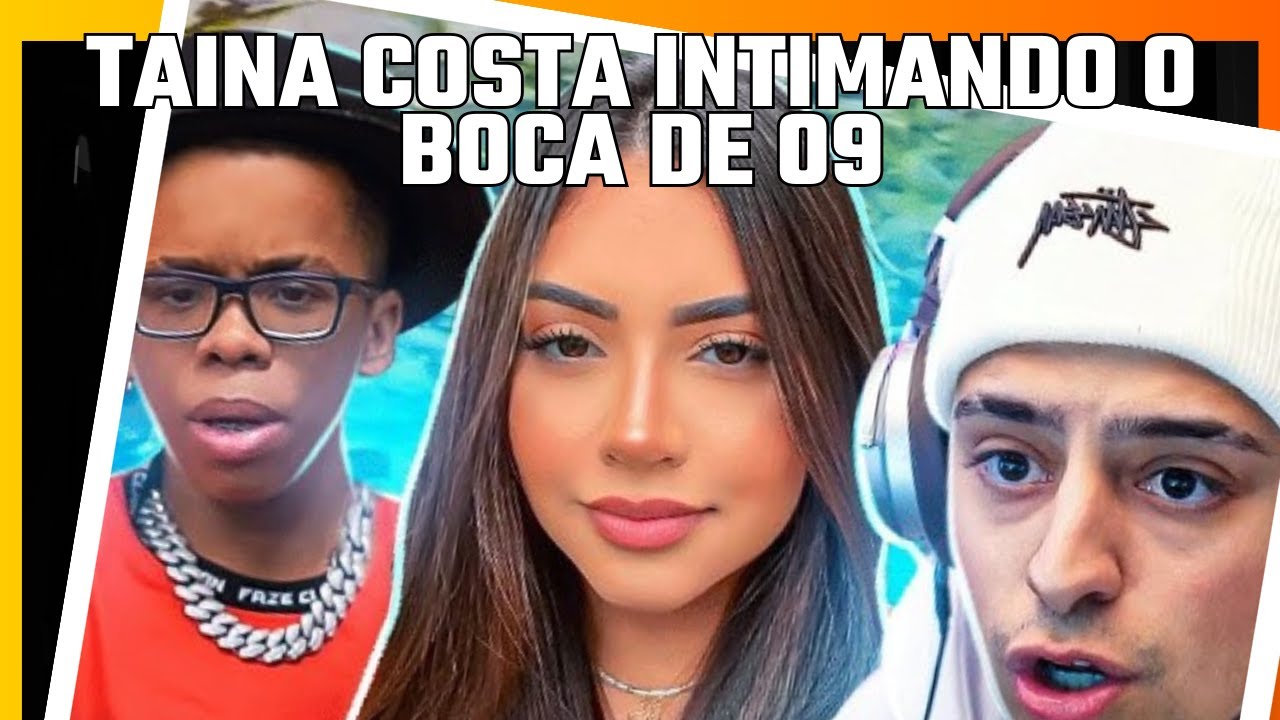 Taina Costa intimando boca de 09