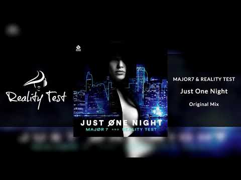 Major7 & Reality Test - Just One NIght
