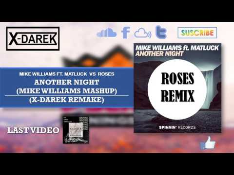 Another Night (Mike Williams Mashup) (X-Darek Remake)