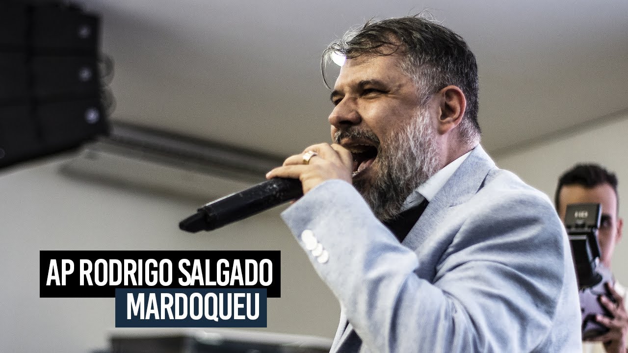Apóstolo Rodrigo Salgado I Mardoqueu