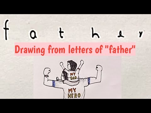 FATHERS' DAY Drawing from word "father" //How to draw...