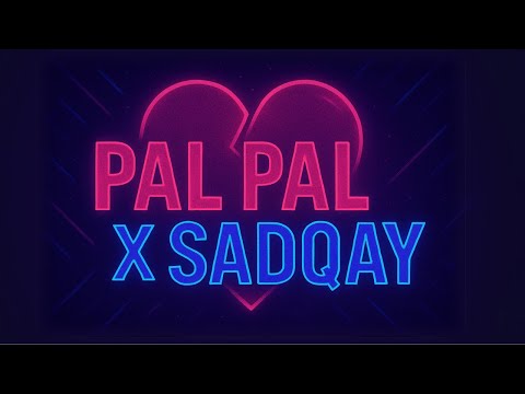 Pal Pal x Sadqay (Mashup) | RAHILL | Afusic, AliSoomroMusic, Aashir Wajahat, NAYEL, Nehaal Naseem