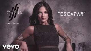 Natalia Jiménez - Escapar (Cover Audio)