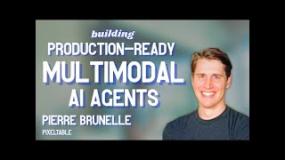 Building Multimodal AI Agents Breakdown of Pixeltable by Pierre Brunel