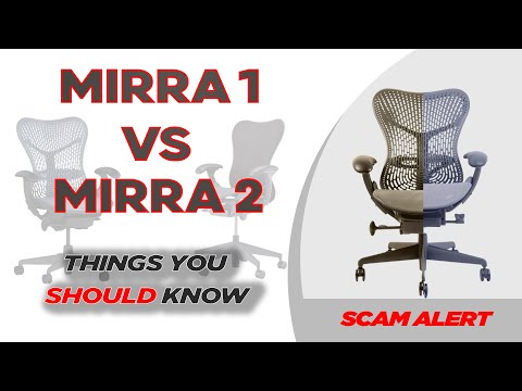 Herman Miller Mirra 1 VS Mirra 2: Things you SHOULD know