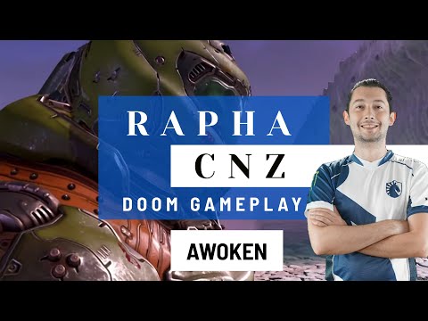 Rapha vs CNZ | Awoken | DOOM Gameplay