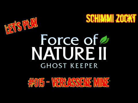 Force of Nature 2: Ghost Keeper - #015 Verlassene Mine