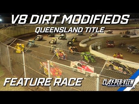 V8 Dirt Modifieds | Queensland Title - Toowoomba - 27th May 2023 | Clay-Per-View