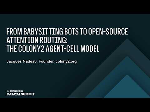 Watch: From Babysitting Bots to Open-Source Attention Routing: The Colony2 Agent-Cell Model