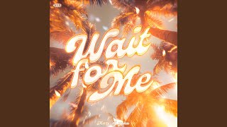 Download lagu WAIT FOR ME (Ultra Slowed) mp3