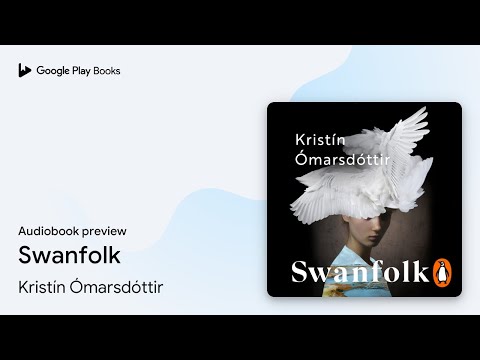 Swanfolk by Kristín Ómarsdóttir · Audiobook preview