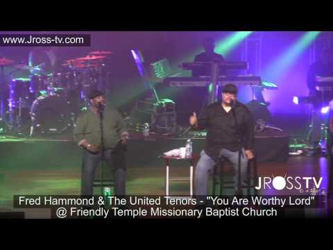 James Ross @ Fred Hammond & The United Tenors - "You Are Worthy" - www.Jross-tv.com