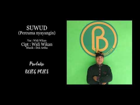 SUWUD ( PERCUMA NYAYANGIN ) - WIDI WIKAN