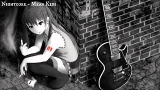 Nightcore - Mean Kids (Ghost Town)
