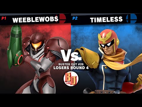 Buster Out #26 - Weeblewobs (Samus) VS Timeless (Captain Falcon) - Losers Round 4