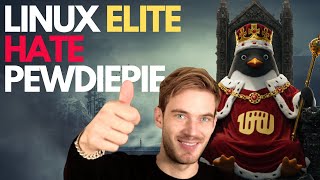 Linux vs. PewDiePie: The Showdown You Didn't Expect