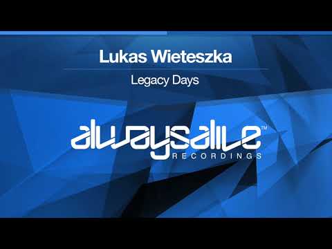 Lukas Wieteszka - Legacy Days [OUT NOW]