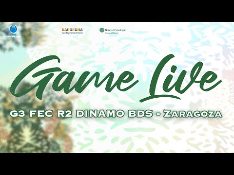 G3 FEC DINAMO BDS - ZARAGOZA | GAME LIVE