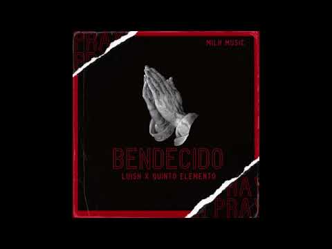 Bendecido LuisK x Quinto Elemento
