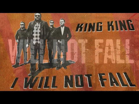 King King · I Will Not Fall [ Lyric Video ]