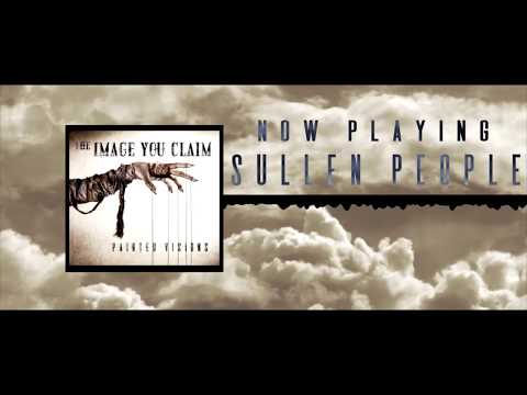 THE IMAGE YOU CLAIM - Sullen People (Official Album Stream)