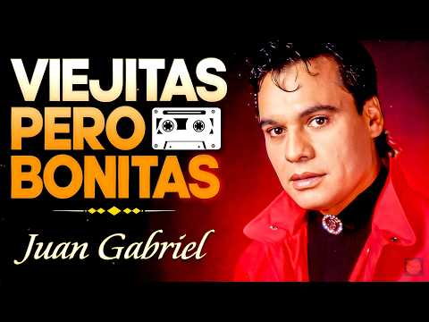 LAS 30 MEJORES CANCIONES DE JUAN GABRIEL - JUAN GABRIEL SUS MEJORES EXITOS ROMANTICOS