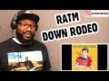 RAGE AGAINST THE MACHINE - DOWN RODEO | REACTION