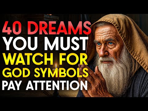 40 DREAMS YOU MUST PAY ATTENTION TO! (DREAM SYMBOLS GOD USES!)