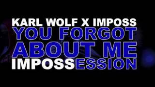 Imposs impossession 16 (engl) - you forgot about me - feat. Karl wolf