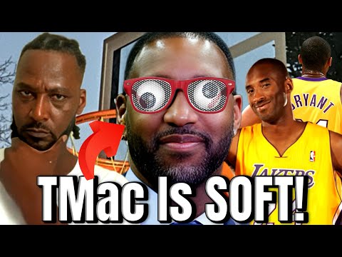 Tracy McGrady Is Soft! No Comparison To Kobe Bryant!