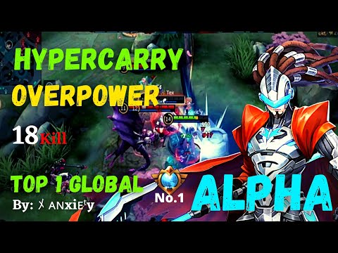 Alpha Hypercarry | Alpha Perfect Gameplay - Top 1 Global Alpha by: ﾒ ᴀɴxiᴇᵗy ~ MLBB