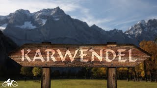 DAS KARWENDEL - Wo Einsamkeit und Naturgewalt aufeinandertreffen