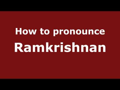 How to Pronounce Ramkrishnan - PronounceNames.com