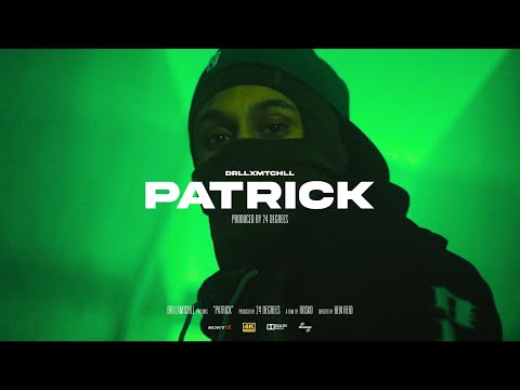 DrllxMtchll - Patrick (Official Video)