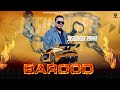 Barood Jaswinder Rayya Mahni Phagwara Official Video 4k New Punjabi Song 2024