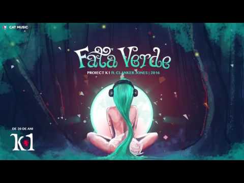 Proiect K1 feat  Clanker Jones - Fata verde 2016 New Hit 2016