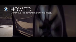 BMW How to Link Your Vehicle Key to Your BMW ID
