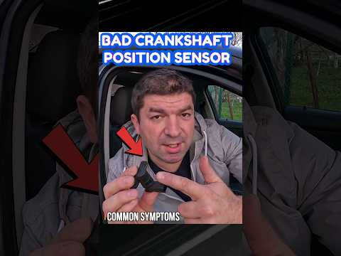 6 Symptoms Of A Bad Crankshaft Position Sensor