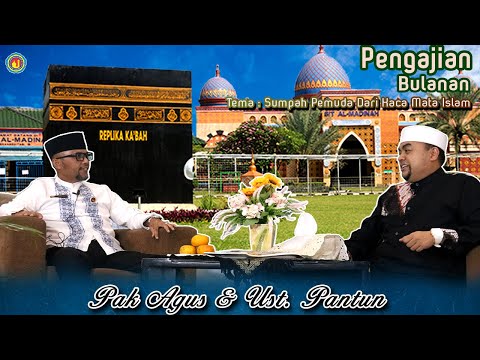 PENGAJIAN BULANAN AL MADINAH BERSAMA UST PANTUN