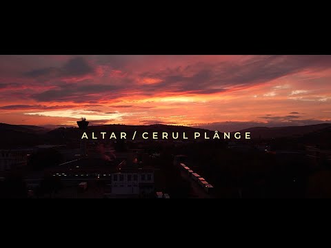 ALTAR -  Cerul Plange