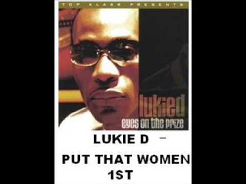 LUKIE D - PUT DAT WOMEN 1ST REMIX