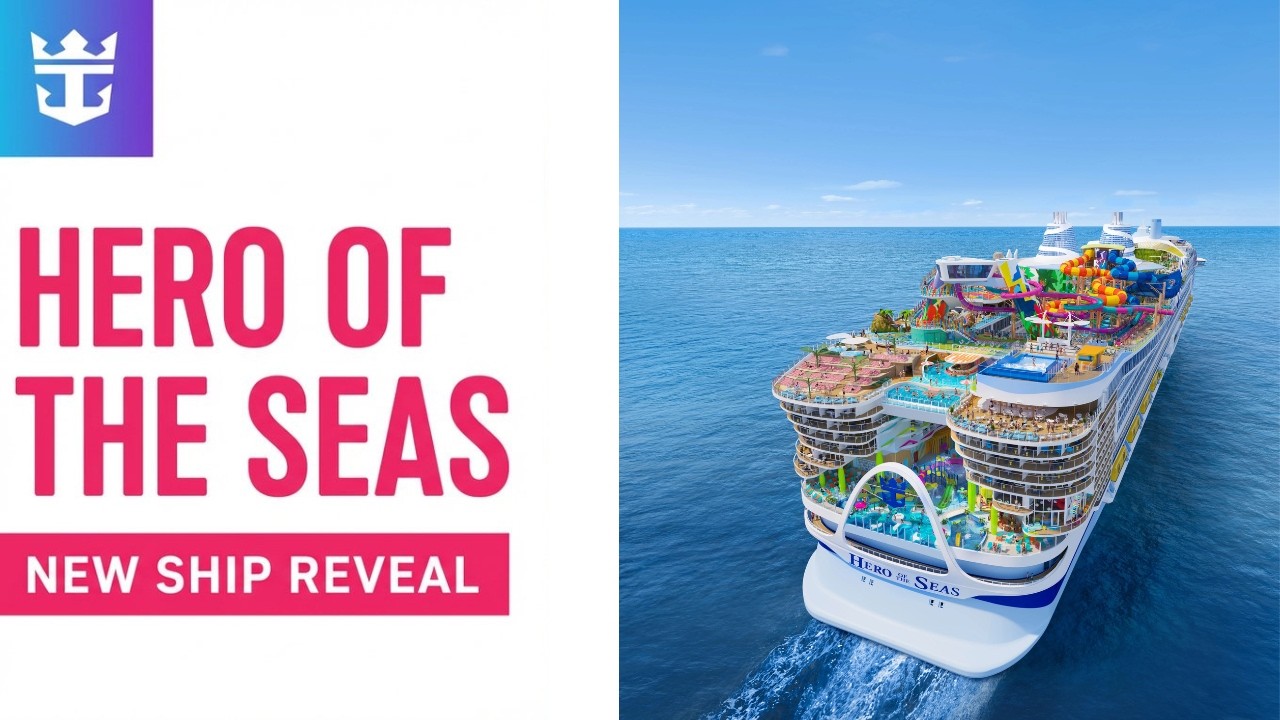Hero of the Seas Official Details Just Dropped - Royal Caribbean's New Icon Class ship Unveiled